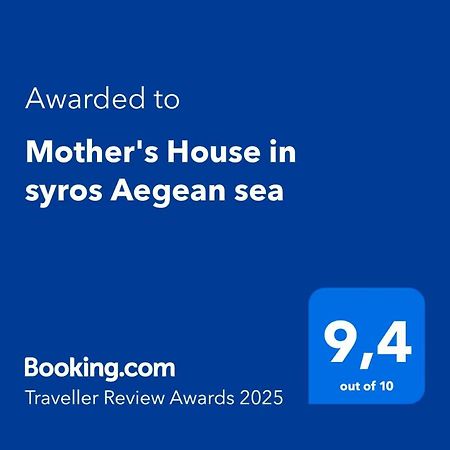 Mother'S House In Syros Aegean Sea Posidhonía Exteriér fotografie